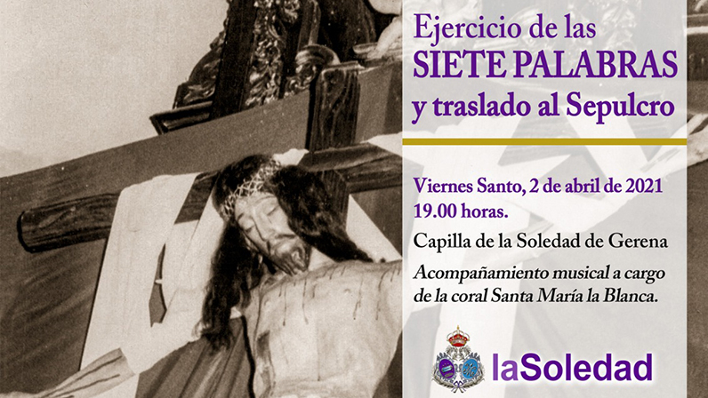 Ejercicio de las Siete Palabras y Traslado al Sepulcro 2021